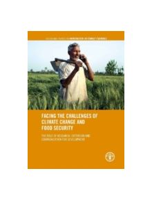 Facing the challenges of climate change and food security - 9789251077375