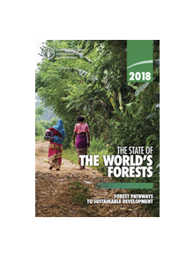 The state of the world's forests 2018 - 47724 - 9789251305614