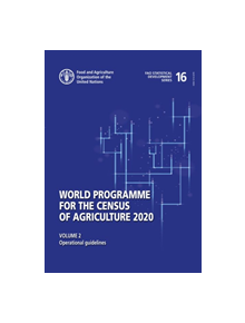 World programme for the census of agriculture 2020 - 47724 - 9789251310328