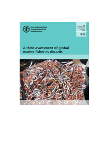 A third assessment of global marine fisheries discards - 9789251312261