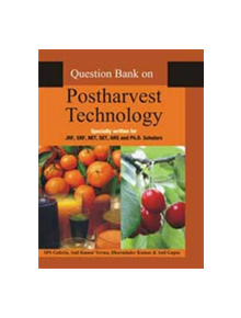 QUESTION BANK IN POSTHARVEST TECHNOLOGY - 9789380235042