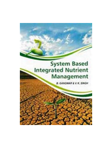 SYSTEM BASED INTEGRATED NUTRIENT MANAGEM - 9789381450055