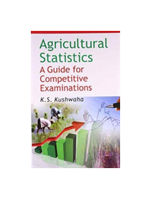 AGRICULTURAL STATISTICS A GUIDE FOR COMP - 9789381450314