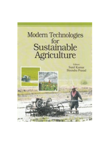 MODERN TECHNOLOGIES FOR SUSTAINABLE AGRI - 9789381450611