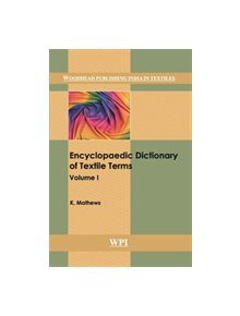 Encyclopaedic Dictionary of Textile Terms - 9789385059117