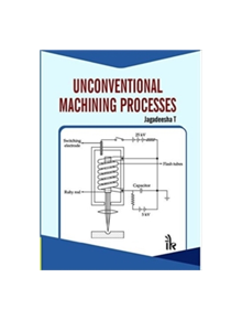 Unconventional Machining Processes - 9789385909115