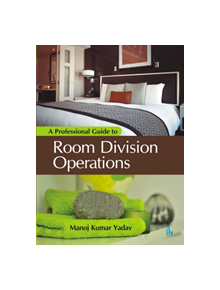 A Professional Guide to Room Division Operations - 143792 - 9789385909931