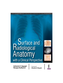 Surface and Radiological Anatomy with a Clinical Perspective - 9789386150547