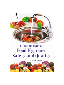 Fundamentals of Food Hygiene, Safety and Quality - 143792 - 9789386768346