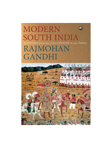 MODERN SOUTH INDIA - 9789388292221