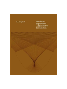 Petroleum Exploration: A Quantitative Introduction - 9789401085243