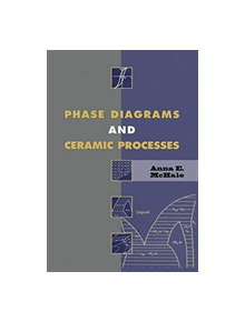 Phase diagrams and ceramic processes - 9789401096072