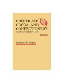 Chocolate, Cocoa and Confectionery: Science and Technology - 9789401179263