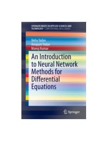 An Introduction to Neural Network Methods for Differential Equations - 9789401798150