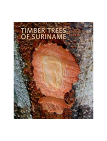 Timber Trees of Suriname - 9789460223914