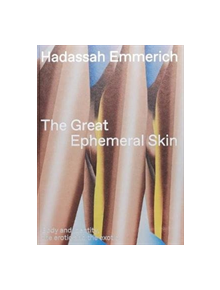 The Great Ephemeral Skin - 9789493148093