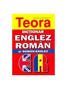 Teora English-Romanian and Romanian-English Dictionary - 9789732001950