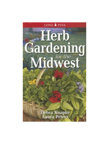 Herb Gardening for the Midwest - 9789768200389