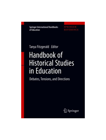 Handbook of Historical Studies in Education - 9789811023613