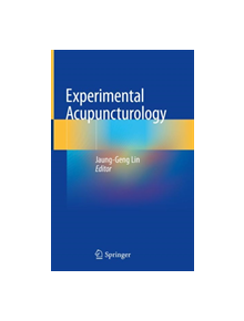 Experimental Acupuncturology - 9789811309700