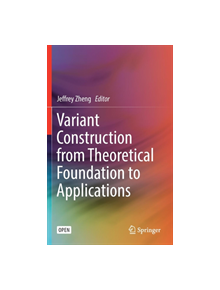 Variant Construction from Theoretical Foundation to Applications - 9789811322815