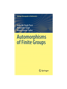 Automorphisms of Finite Groups - 9789811328947