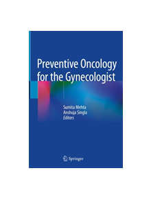 Preventive Oncology for the Gynecologist - 9789811334375