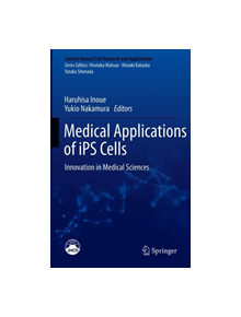 Medical Applications of iPS Cells - 9789811336713