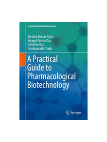 A Practical Guide to Pharmacological Biotechnology - 9789811363542