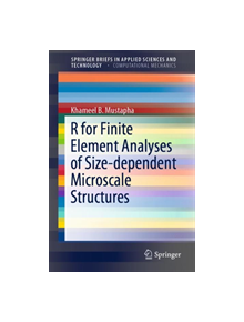 R for Finite Element Analyses of Size-dependent Microscale Structures - 9789811370137