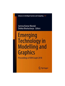 Emerging Technology in Modelling and Graphics - 9789811374029