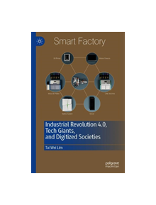 Industrial Revolution 4.0, Tech Giants, and Digitized Societies - 9789811374692