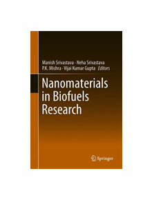 Nanomaterials in Biofuels Research - 9789811393327