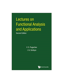 Lectures On Functional Analysis And Applications - 9789813203174