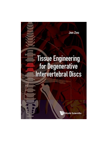 Tissue Engineering For Degenerative Intervertebral Discs - 9789813238565