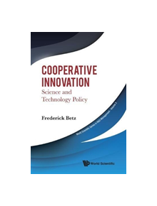 Cooperative Innovation: Science And Technology Policy - 9789813238695