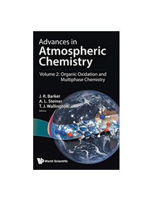 Advances In Atmospheric Chemistry - Volume 2: Organic Oxidation And Multiphase Chemistry - 9789813271821