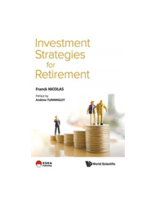 Investment Strategies For Retirement - 9789813272002