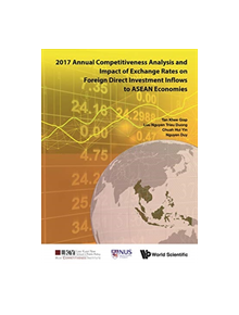 2017 Annual Competitiveness Analysis And Impact Of Exchange Rates On Foreign Direct Investment Inflows To Asean Economies - 9