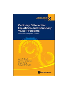 Ordinary Differential Equations And Boundary Value Problems - Volume Ii: Boundary Value Problems - 9789813274020