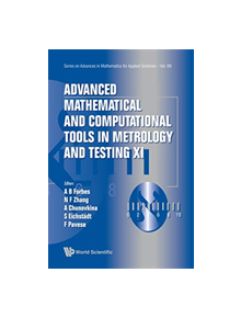 Advanced Mathematical And Computational Tools In Metrology And Testing Xi - 9789813274297