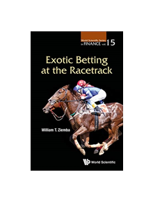 Exotic Betting At The Racetrack - 9789813278783