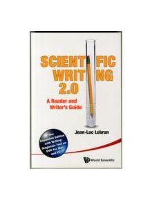 Scientific Writing 2.0: A Reader And Writer's Guide - 9789814350600