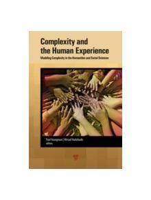 Complexity and the Human Experience - 9789814463263