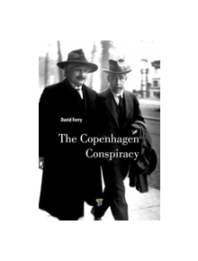 The Copenhagen Conspiracy - 9789814774758