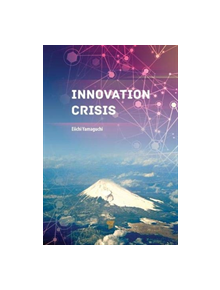 Innovation Crisis - 9789814774970