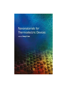 Nanomaterials for Thermoelectric Devices - 9789814774987