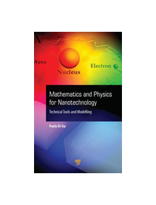 Mathematics and Physics for Nanotechnology - 9789814800020