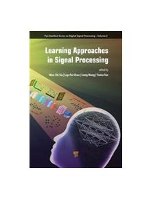 Learning Approaches in Signal Processing - 9789814800501