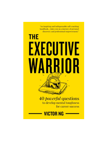 The Executive Warrior - 9789814841023